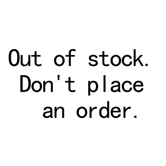Out of stock! Don't place an order!